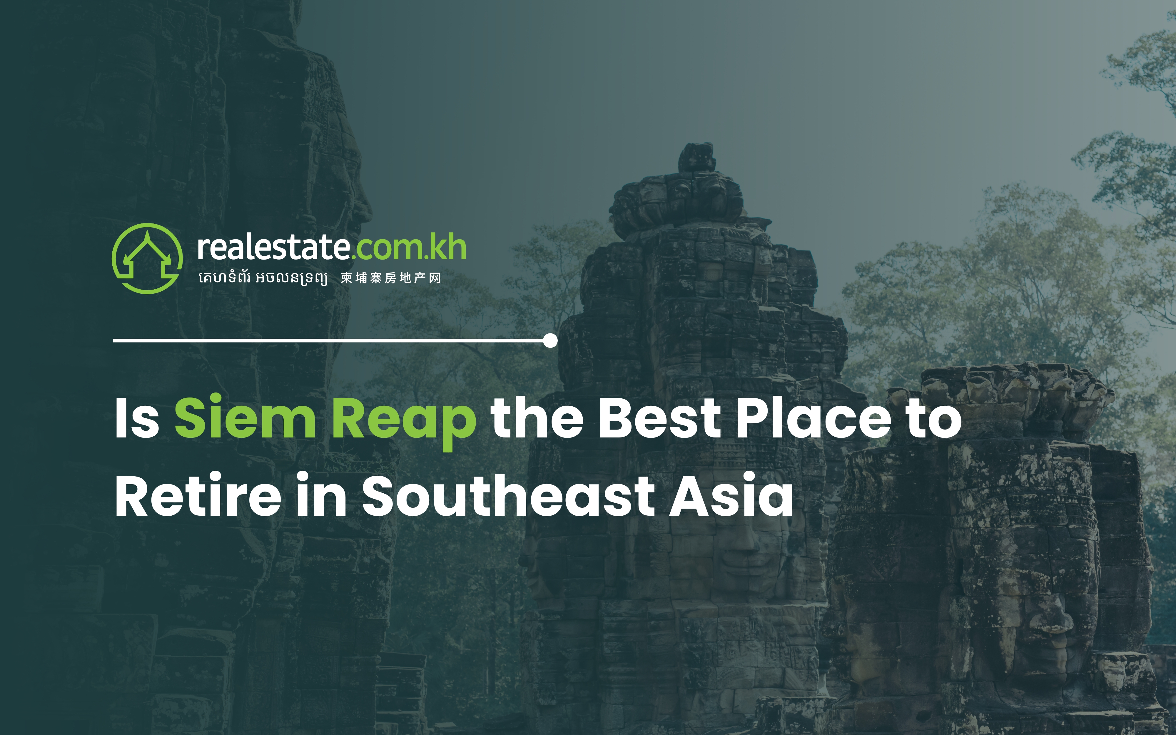 Is Siem Reap the Best Place to Retire in Southeast Asia?