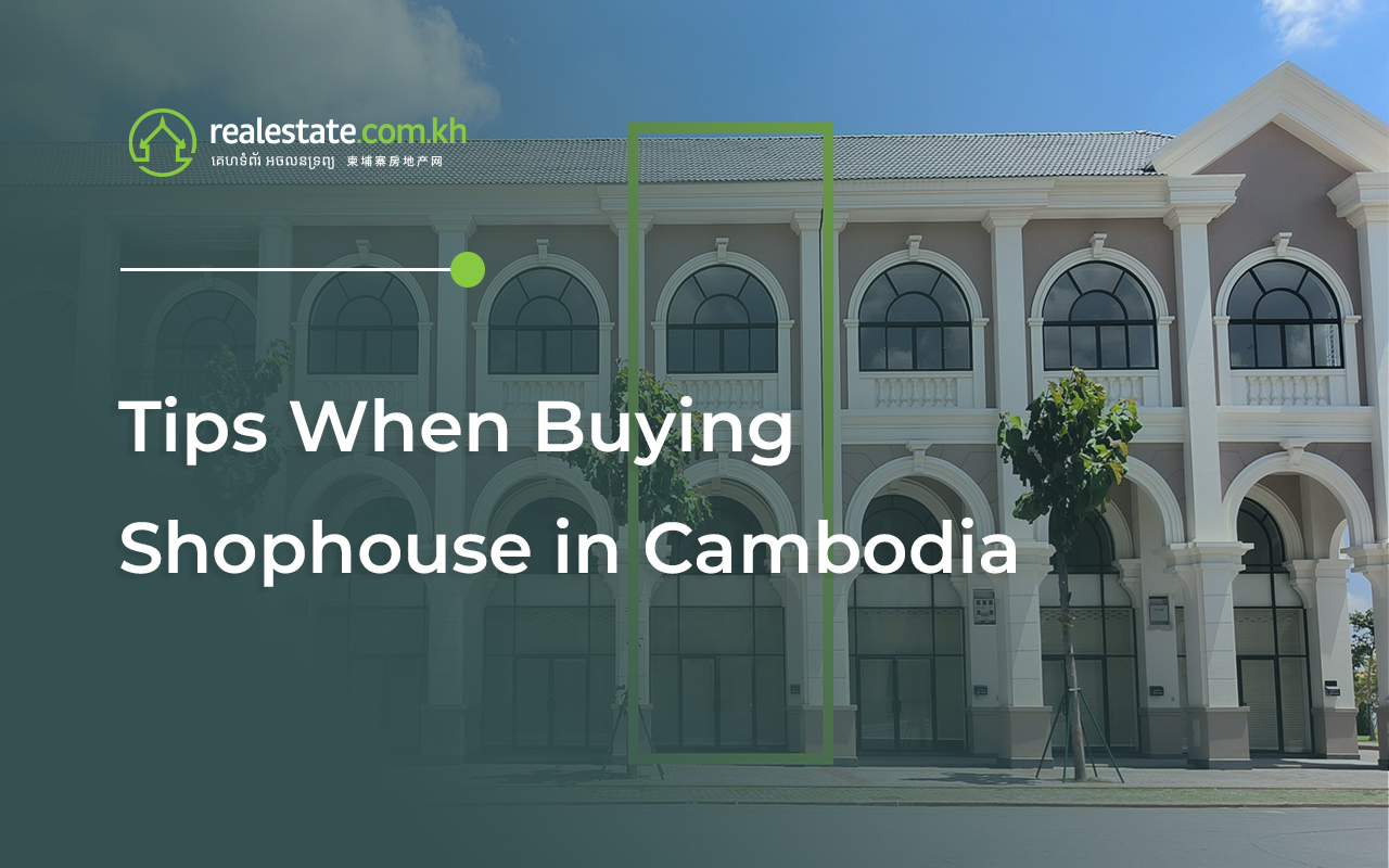 shophouse cambodia tips real estate